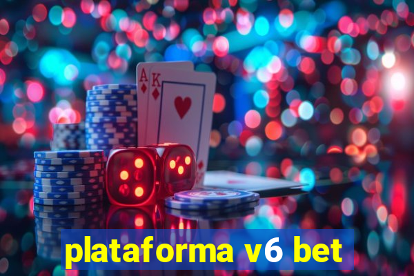 plataforma v6 bet